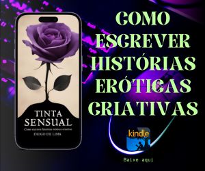 Tinta sensual: Como escrever histórias eróticas criativas